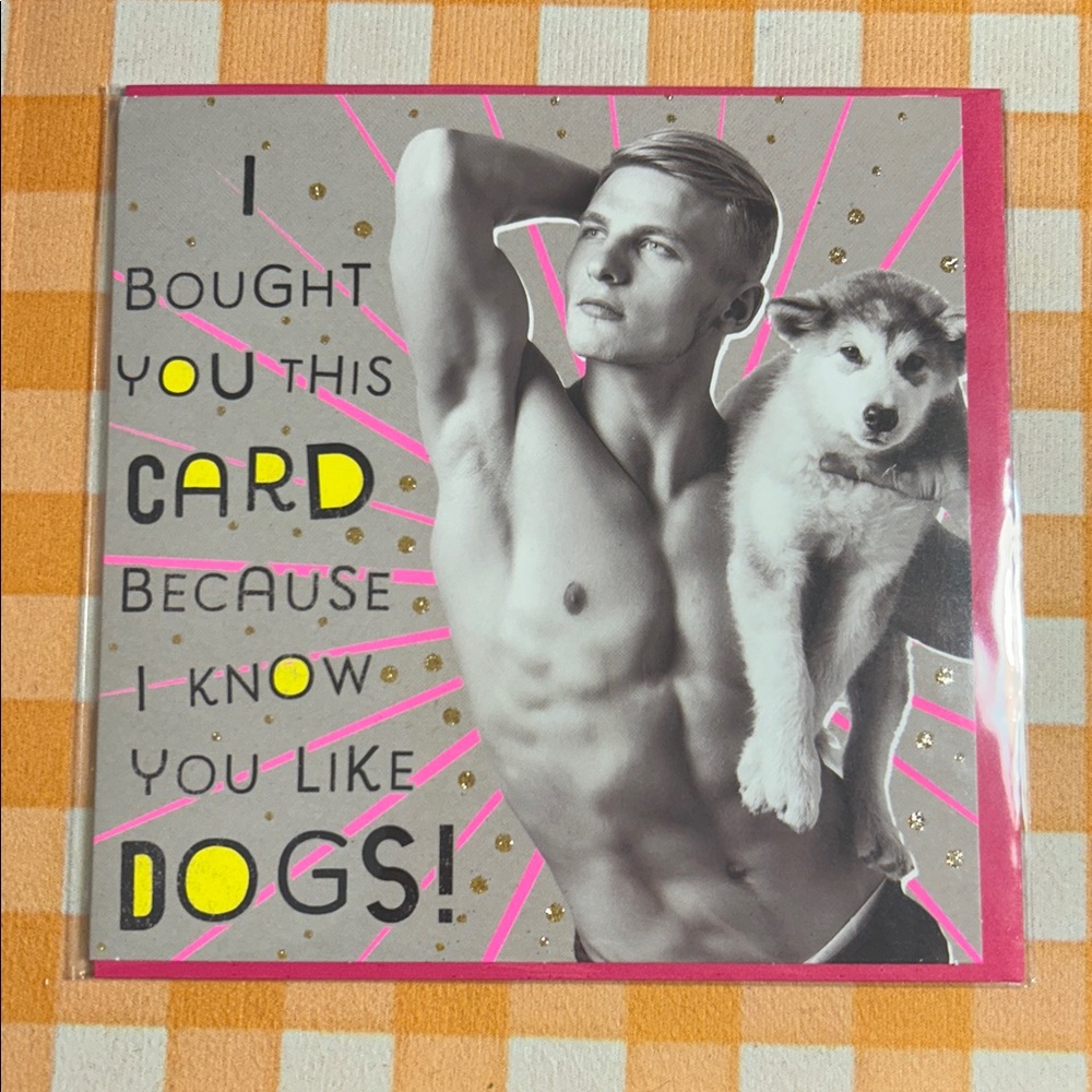 “I bought you this card because I heard you like dogs.” humor blank Papyrus card